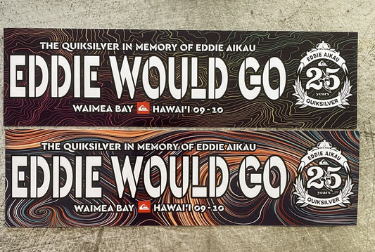 Eddie Would Go STICKER Big Wave Invitational Hawaii 2010 Quiksilver Surf Sticker