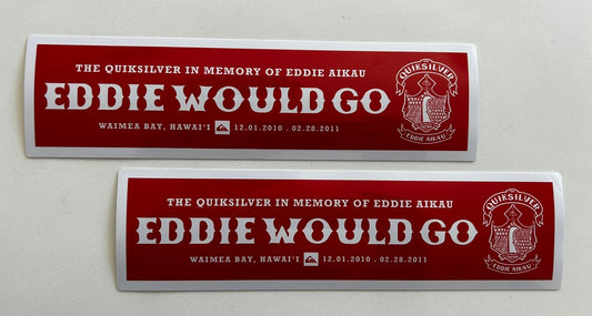 Eddie Would Go STICKER Set Surf Stickers 2010 Vintage Surf T&C Volcom Rvca Fcs