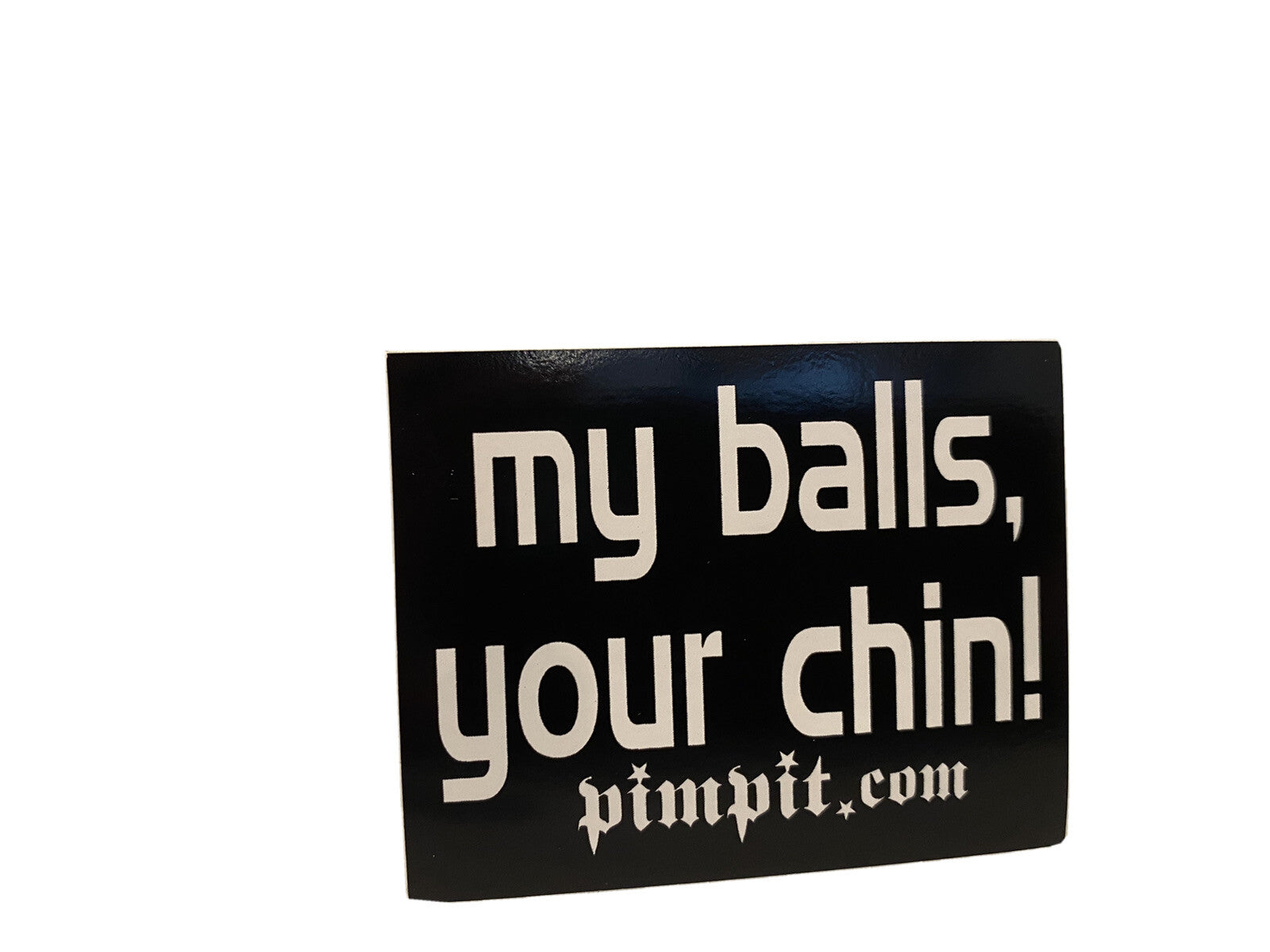 MY BALLS YOUR CHIN STICKER Vintage sticker 1990’s Sticker Pornstar Tribal G&R