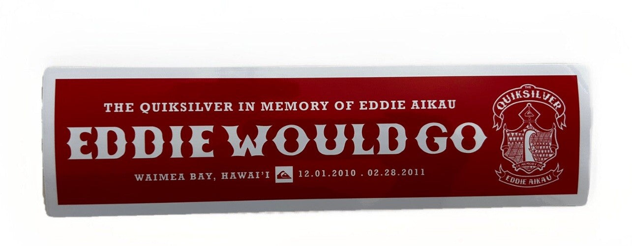 Eddie Would Go STICKER Set Surf Stickers 2010 Vintage Surf T&C Volcom Rvca Fcs