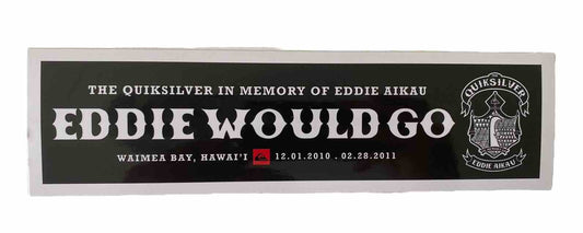 Quiksilver Eddie Would Go STICKER Big Wave Invitational Hawaii 2011 Surf Sticker