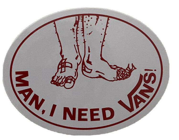 VANS STICKER Man I Need VANS Shoes Thrasher Volcom REDBULL Team Volcom BOGO 2-41