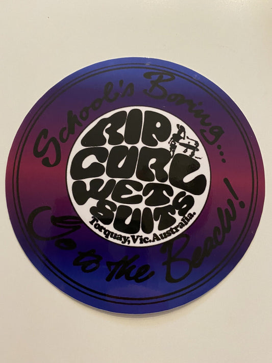 Rip Curl Schools Boring, Go to The Beach RIP CURL SURF STICKER 1980’s To 1990’s
