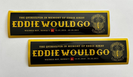 Eddie Would Go STICKER Set Surf Stickers 2010 Vintage Surf T&C Volcom Rvca Fcs