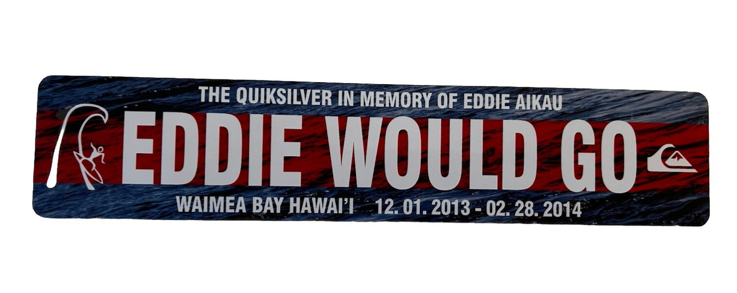 Eddie Would Go STICKER Rip Curl 2024 Surf Stickers 2013 T&C Volcom Rvca Vintage
