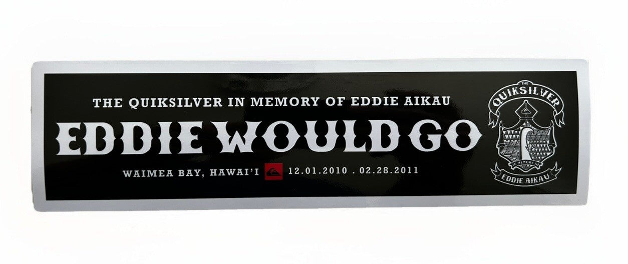 Eddie Would Go STICKER Set Hawaii Surf Sticker 2010 EDDIE GO DECAL Volcom Rvca