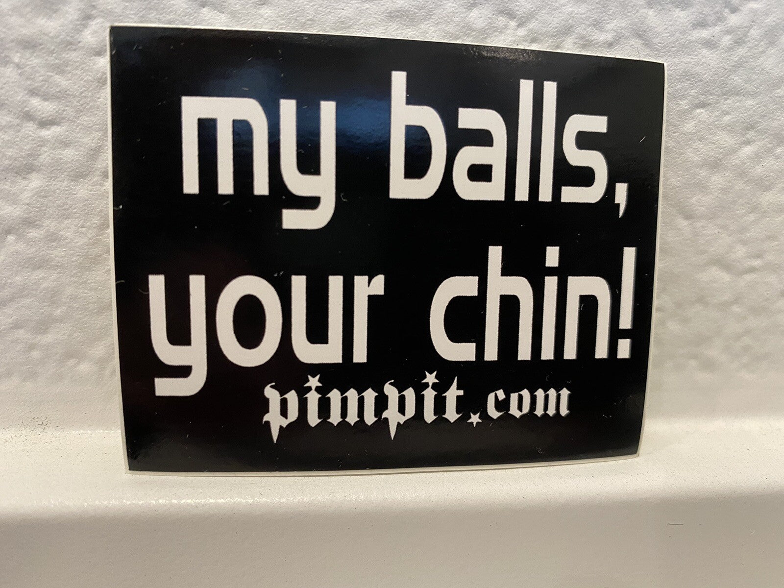 MY BALLS YOUR CHIN STICKER Vintage sticker 1990’s Sticker Pornstar Tribal G&R