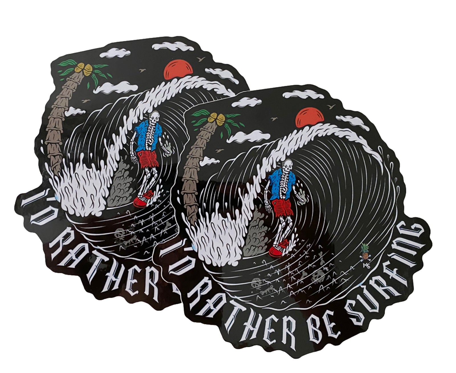 Surf Sticker I’d Rather Be Surfing Decal Volcom Quiksilver Team Eddie Would Vans